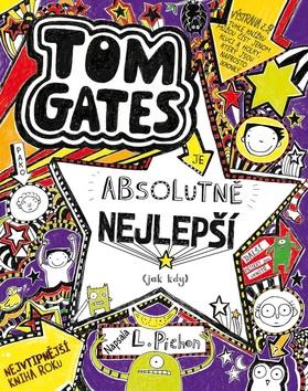 Kniha: Tom Gates je absolutně nejlepší (jak kdy) - 1. vydanie - Liz Pichon