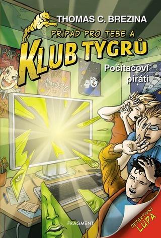Kniha: Klub Tygrů Počítačoví piráti - Thomas C. Brezina