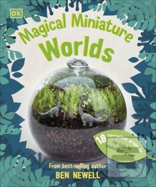 Magical Miniature Worlds (Ben Newell)