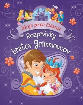 Kniha: Rozprávky bratov Grimmovcov - Moje prvé čítanie
