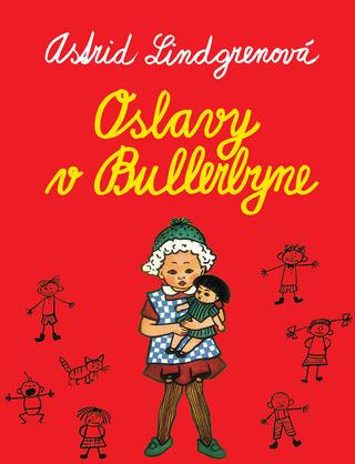 Kniha: Oslavy v Bullerbyne - Astrid Lindgrenová
