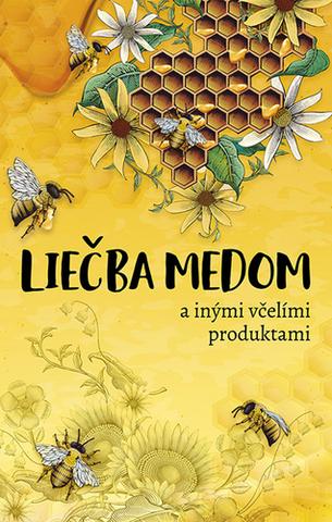 Kniha: Liečba medom