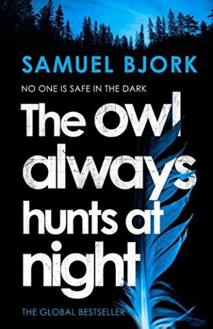 Kniha: The Owl Always Hunts at Night - Samuel Bjørk