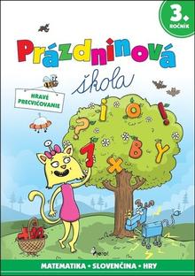Kniha: Prázdninová škola 3. ročník - Hravé precvičovanie - Petr Šulc; Libor Drobný