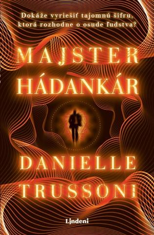 Kniha: Majster hádankár - 1. vydanie - Danielle Trussoniová