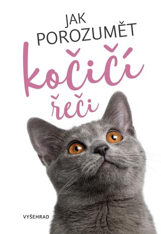 Kniha: Jak porozumět kočičí řeči - kolektiv