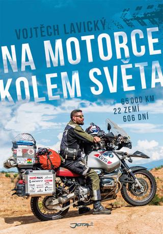 Kniha: Na motorce kolem světa - 1. vydanie - Vojtěch Lavický