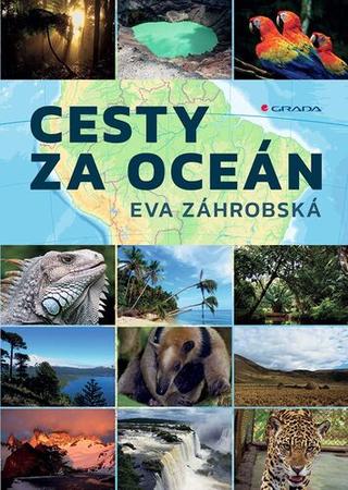 Kniha: Cesty za oceán - 1. vydanie - Eva Záhrobská