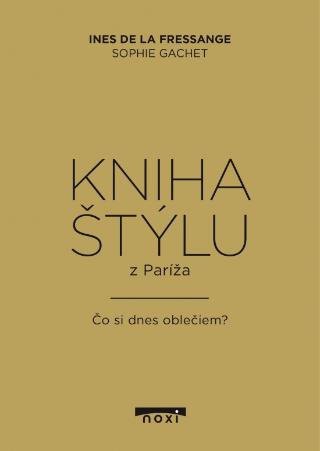 Kniha: Kniha štýlu z Paríža - 1. vydanie - Inés de la Fressange