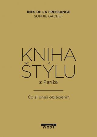 Kniha: Kniha štýlu z Paríža - 1. vydanie - Inés de la Fressange