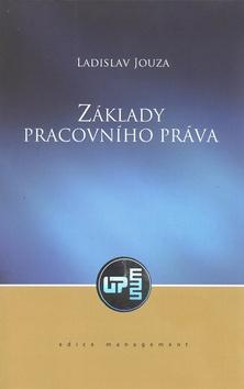 Kniha: Základy pracovního práva - Ladislav Jouza