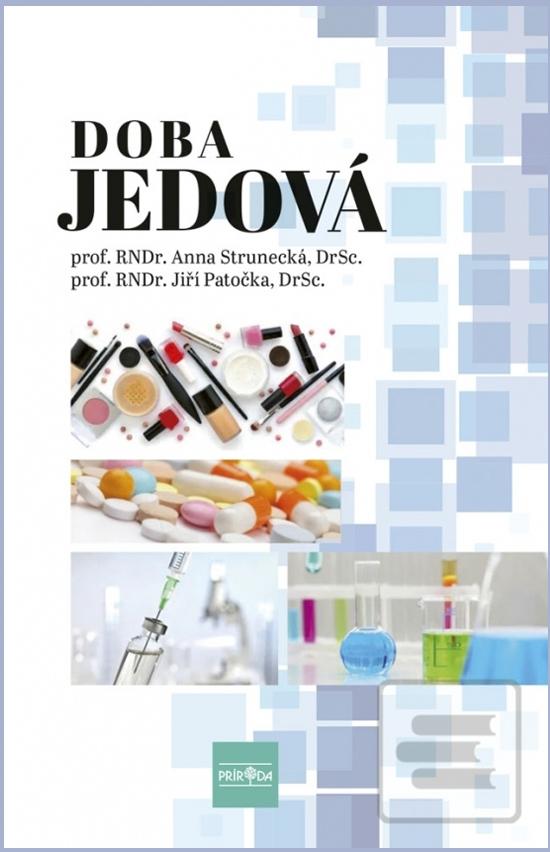 Kniha: Doba jedová - 1. vydanie - Anna Strunecká, Jiří Patočka