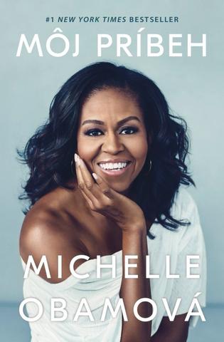 Kniha : Môj príbeh - Michelle Obamová - 1. vydanie