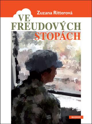 Kniha: Ve Freudových stopách - 1. vydanie - Zuzana Ritterová