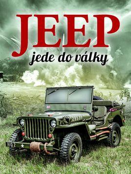 Kniha: Jeep jede do války - 1. vydanie - William Fowler