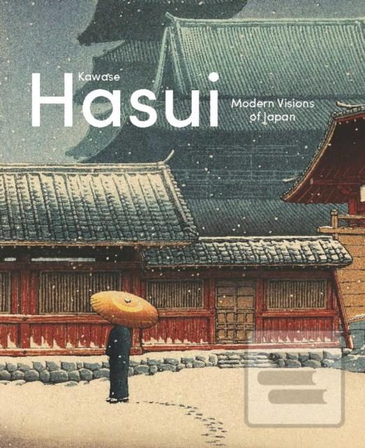 Kawase Hasui: Modern Vis… (Chris Uhlenbeck,Jim Dwinger,Philo Ouweleen)