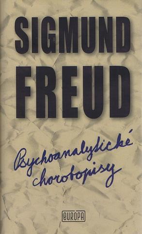 Kniha: Psychoanalytické chorobopisy - Sigmund Freud
