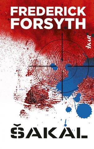 Kniha: Šakal - 2. vydanie - Frederick Forsyth