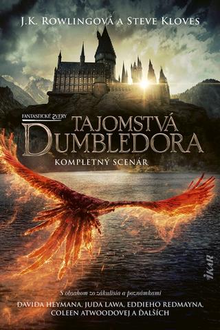 Kniha: Fantastické zvery: Tajomstvá Dumbledora – kompletný scenár - Kompletný scenár - 1. vydanie - J. K. Rowlingová