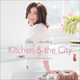 Kniha: Kitchen & the City - Petra Davidová a její první offline kuchařka - 1. vydanie - Petra Davidová