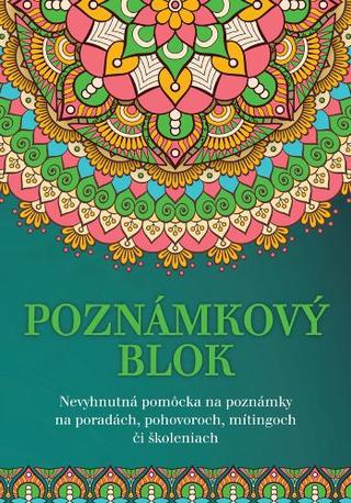 Kniha: Poznámkový blok - Nevyhnutná pomôcka na poznámky na poradách, pohovoroch, mítingoch či školeniach