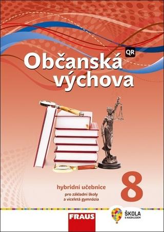 Kniha: Občanská výchova 8 Hybridní učebnice - pro základní školy a víceletá gymnázia - Tereza Krupová; Michal Urban; Tomáš Friedel