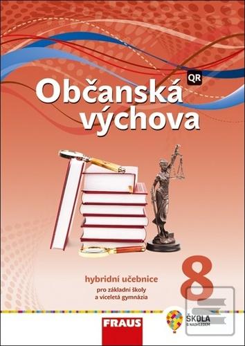 Kniha: Občanská výchova 8 Hybridní učebnice - pro základní školy a víceletá gymnázia - Tereza Krupová; Michal Urban; Tomáš Friedel