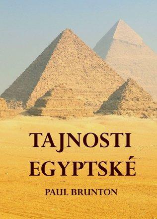 Kniha: Tajnosti Egyptské - Paul Brunton