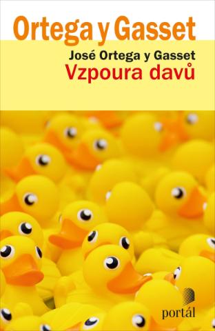 Kniha: Vzpoura davů - José Ortega y Gasset