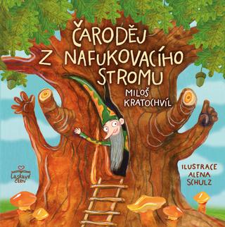 Kniha: Čaroděj z nafukovacího stromu - 1. vydanie - Miloš Kratochvíl