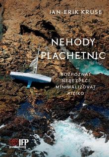 Kniha: Nehody plachetnic - Rozpoznat nebezpečí minimalizovat riziko - Jan - Erik Kruse