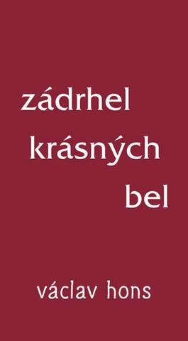Kniha: Zádrhel krásných bel - 1. vydanie - Václav Hons