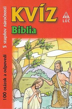 Kniha: Kvíz: Biblia - 100 otázok a odpovedí. 5 stupňov náročnosti
