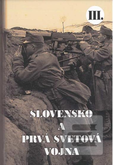 Slovensko a prvá svetová… (Martin Drobňák)