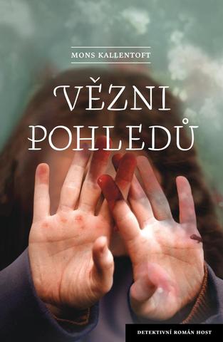 Kniha: Vězni pohledů - 1. vydanie - Mons Kallentoft