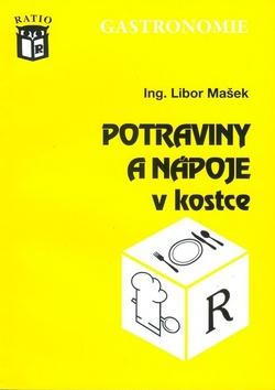 Kniha: Potraviny a nápoje v kostce - Libor Mašek