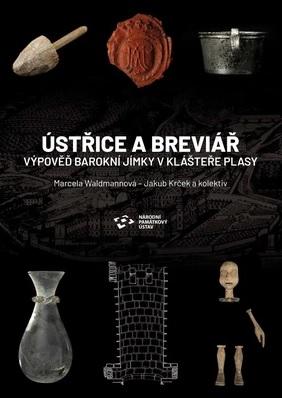 Kniha: Ústřice a breviář - Výpověď barokní jímky v klášteře Plasy - Marcela Waldmannová
