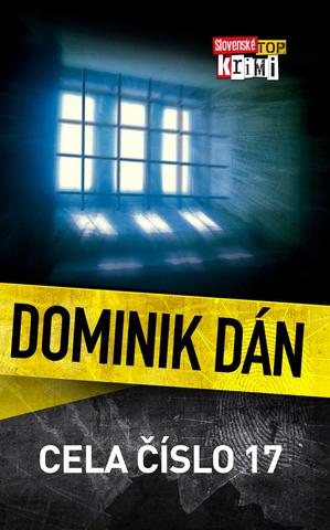 Kniha: Cela číslo 17 - Dominik Dán