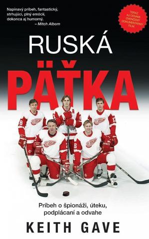 Kniha: Ruská pätka - 1. vydanie - Keith Gave