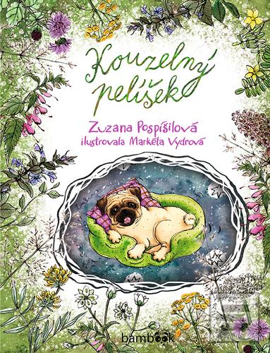 Kniha: Kouzelný pelíšek - 1. vydanie - Markéta Vydrová, Zuzana Pospíšilová