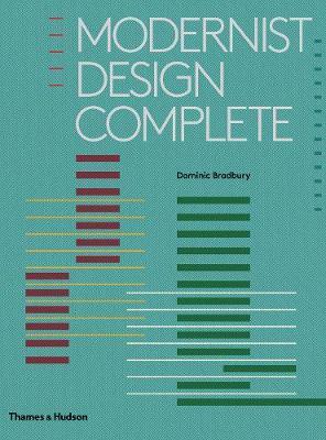 Kniha: Modernist Design Complete - Dominic Bradbury