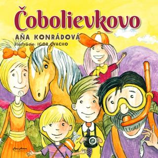Kniha: Čobolievkovo - 1. vydanie - Aňa Konrádová
