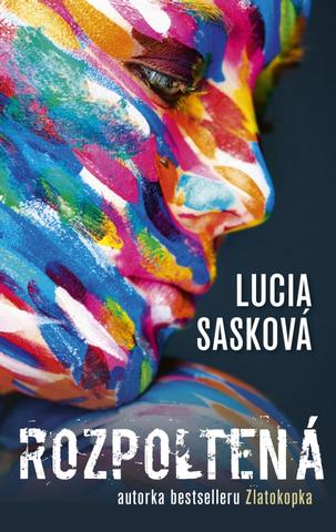Kniha: Rozpoltená - 1. vydanie - Lucia Sasková