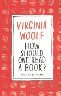 Kniha: How Should One Read a Book - Virginia Woolf