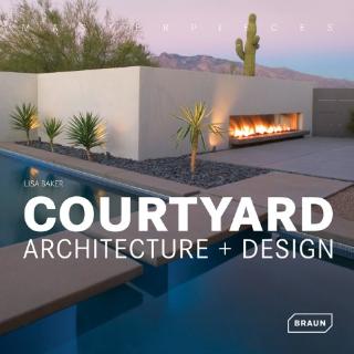 Kniha: Masterpieces: Courtyard Architecture + Design - Lisa Baker