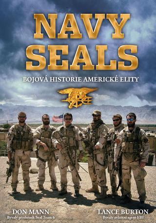 Kniha: NAVY SEALS - Bojová historie americké elity - 1. vydanie - Don Mann, Lance Burton