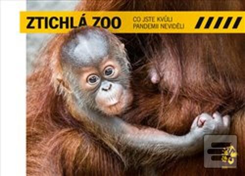 Kniha: Ztichlá zoo - Co jste kvůli pandemii neviděli - Miroslav Bobek