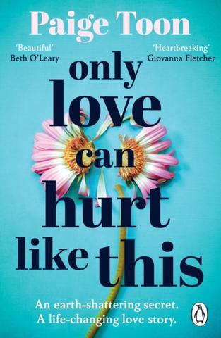 Kniha: Only Love Can Hurt Like This - 1. vydanie - Paige Toon