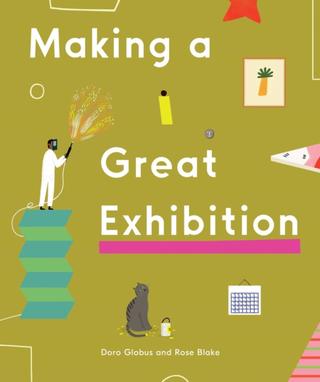 Kniha: Making a Great Exhibition