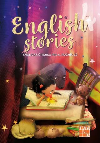 Kniha: English stories - anglická čítanka pre 4. ročník - 1. vydanie - Denisa Kováčová